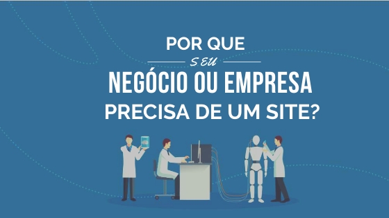 Por que preciso de um site?